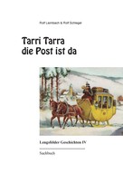 Rolf Leimbach: Tarri Tarra die Post ist da 