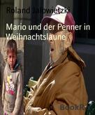 Roland Jalowietzki: Mario und der Penner in Weihnachtslaune 