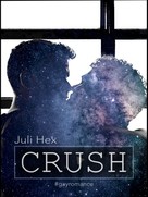 Juli Hex: Crush ★★★★★