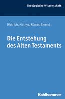Walter Dietrich: Die Entstehung des Alten Testaments ★★★★