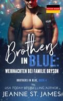 Jeanne St. James: Brothers in Blue: Weihnachten bei Familie Bryson ★★★