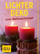 Anke Schütz: Lichter-Deko zum Weihnachtsfest ★★