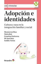 Adopción e identidades - Cultura y raza en la integración familiar y social