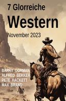 Alfred Bekker: 7 Glorreiche Western November 2023 