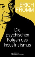 Rainer Funk: Die psychischen Folgen des Industrialismus 