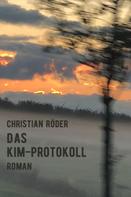 Christian Röder: Das Kim-Protokoll 