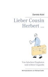 Lieber Cousin Herbert ... - Von falschen Propheten und echten Ungustln