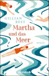 Martha und das Meer - Roman