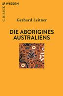 Gerhard Leitner: Die Aborigines Australiens 