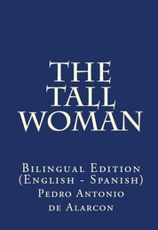 The Tall Woman - Bilingual Edition (English – Spanish)