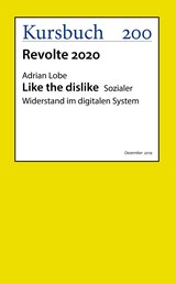 Like the dislike - Sozialer Widerstand im digitalen System