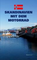 Marbie Stoner: Skandinavien mit dem Motorrad 