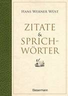 Hans Werner Wüst: Zitate & Sprichwörter ★★★