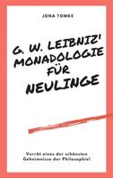 Jona Tomke: G. W. Leibniz: Monadologie 