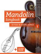 Bettina Schipp: Mandolin Songbook - 33 Folk & Gospel Songs - 1 