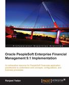 Ranjeet Yadav: Oracle PeopleSoft Enterprise Financial Management 9.1 Implementation 