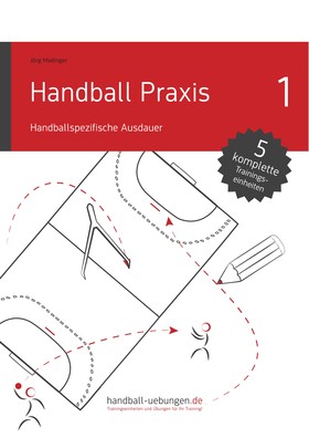 Handball Praxis 1 - Handballspezifische Ausdauer