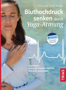 Thomas Mengden: Bluthochdruck senken durch Yoga-Atmung ★★★★