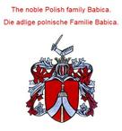 Werner Zurek: The noble Polish family Babica. Die adlige polnische Familie Babica. 