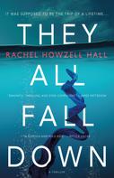 Rachel Howzell Hall: They All Fall Down ★★★★