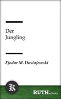 Fjodor Dostojewski: Der Jüngling 
