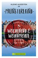 Michael Moll: Wochenend und Wohnmobil - Kleine Auszeiten im Münsterland 