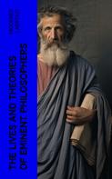 Diogenes Laertius: The Lives and Theories of Eminent Philosophers 