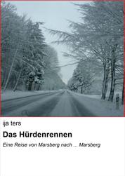 Das Hürdenrennen - Eine Reise von Marsberg nach ... Marsberg