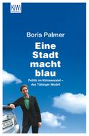Boris Palmer: Eine Stadt macht blau ★★★