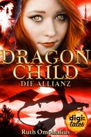 Ruth Omphalius: Dragon Child (3). Die Allianz ★★★★
