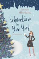 Sannah Hinrichs: Schneeküsse in New York 
