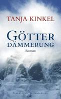 Tanja Kinkel: Götterdämmerung ★★★★