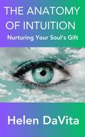Helen DaVita: The Anatomy Of Intuition 