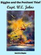 Capt. W.E. Johns: Biggles and the Penitent Thief 