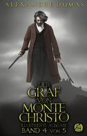 Alexandre Dumas: Der Graf von Monte Christo. Band 4 