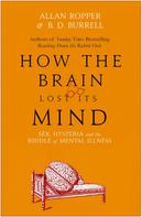 Allan Ropper: How The Brain Lost Its Mind 