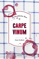 Carsten Sebastian Henn: Carpe Vinum ★★★