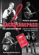Peter O. Bischoff: Backstagepass ★★