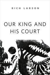 Our King and His Court - A Tor.com Original