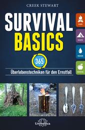 Survival Basics - 365 Überlebenstechniken für den Ernstfall