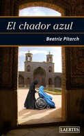 Beatriz Pitarch: El chador azul 