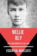 Nellie Bly: Essential Novelists - Nellie Bly 