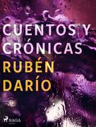 Rubén Darío: Cuentos y crónicas 