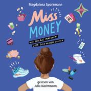 Miss Money – Was schlaue Mädchen über Geld wissen sollten