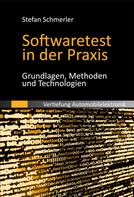 Stefan Schmerler: Softwaretest in der Praxis 