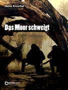 Heinz Kruschel: Das Moor schweigt ★★★★