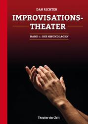 Improvisationstheater - Die Grundlagen