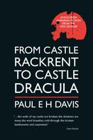 Paul E H Davis: From Castle Rackrent to Castle Dracula: Anglo-Irish Agrarian Fiction from the 19th Century 