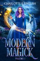 Charlotte E. English: Modern Magick, Volume 1 