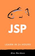 Alex Nordeen: Learn JSP in 24 Hours 
